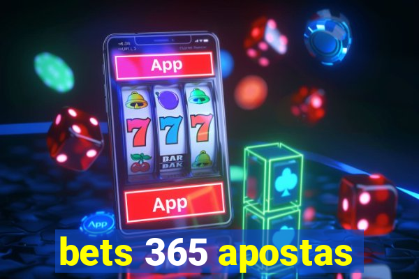 bets 365 apostas