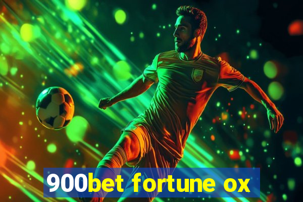 900bet fortune ox