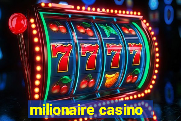 milionaire casino