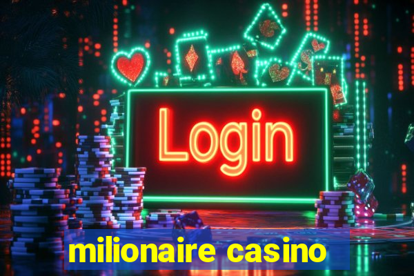 milionaire casino