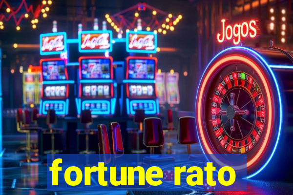 fortune rato