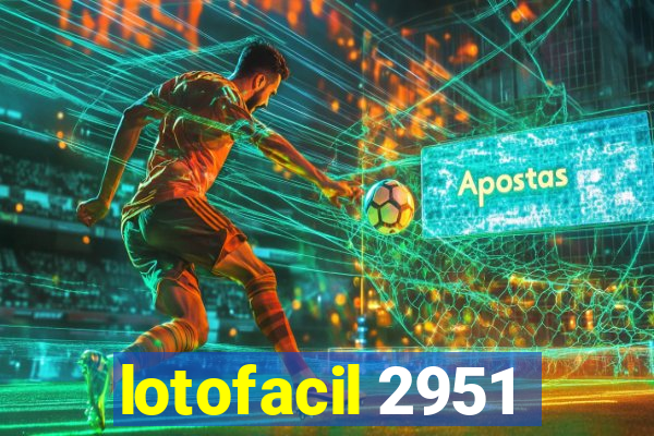 lotofacil 2951