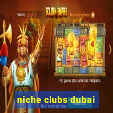 niche clubs dubai