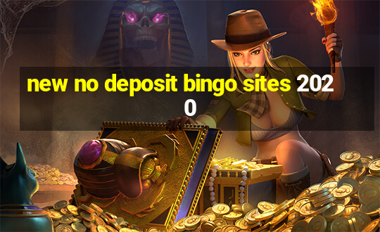 new no deposit bingo sites 2020