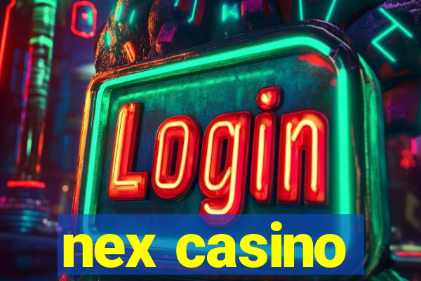 nex casino