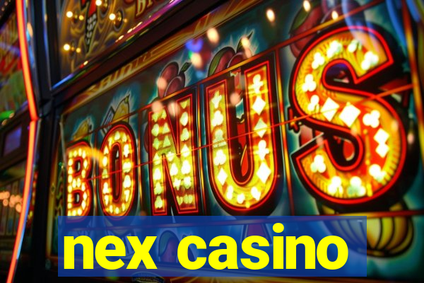 nex casino