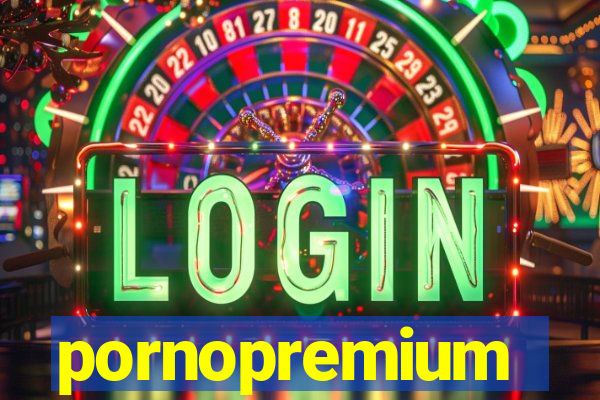 pornopremium