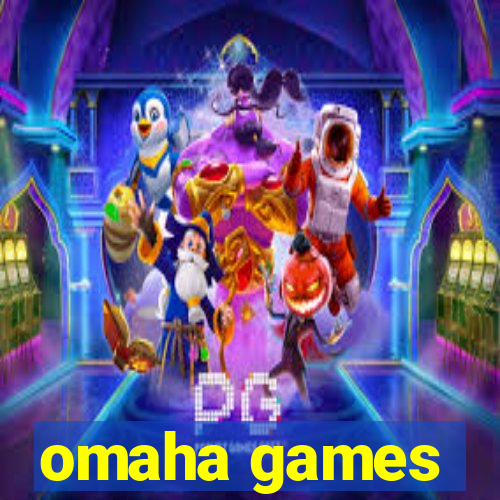 omaha games