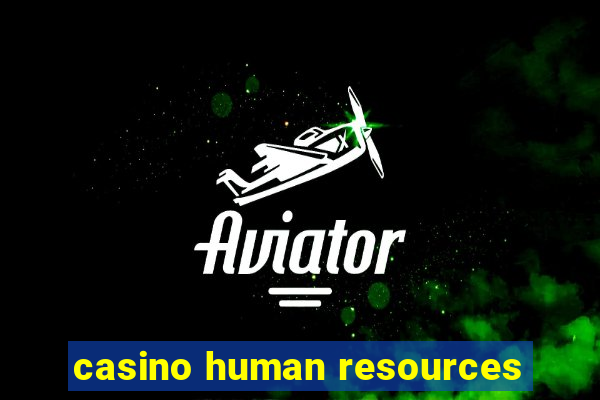 casino human resources