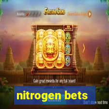 nitrogen bets