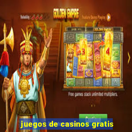 juegos de casinos gratis