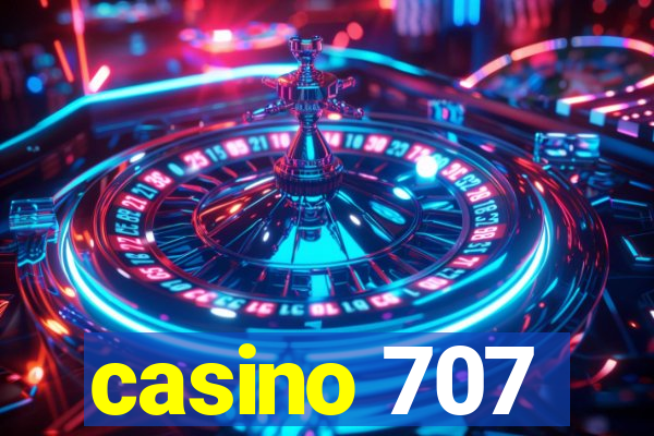 casino 707