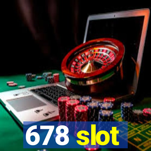 678 slot