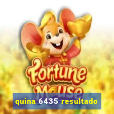 quina 6435 resultado