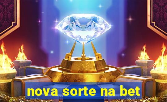 nova sorte na bet