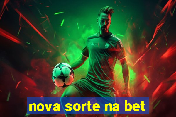 nova sorte na bet