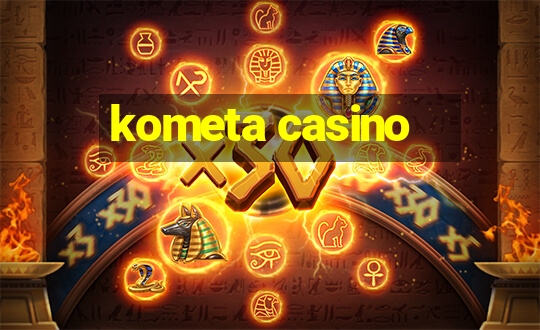 kometa casino