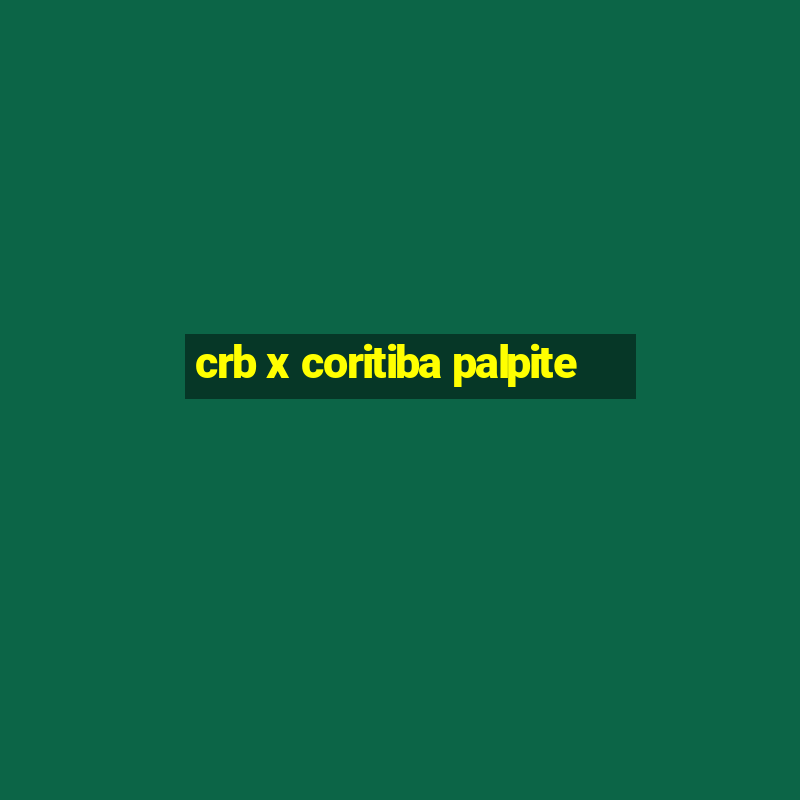 crb x coritiba palpite