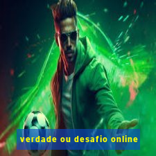 verdade ou desafio online