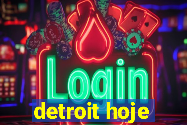 detroit hoje