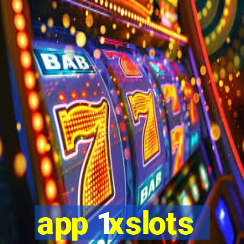 app 1xslots