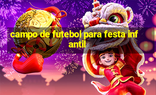 campo de futebol para festa infantil