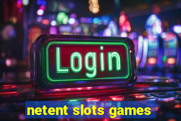 netent slots games