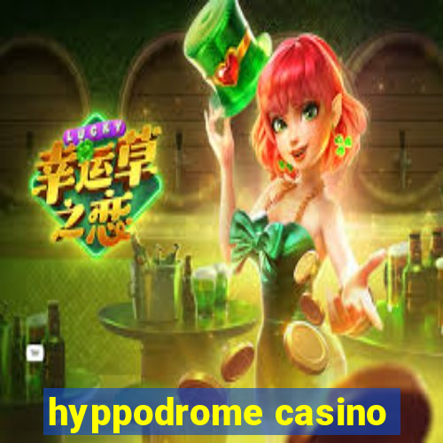 hyppodrome casino