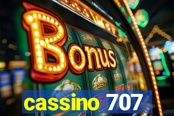 cassino 707