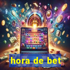 hora de bet