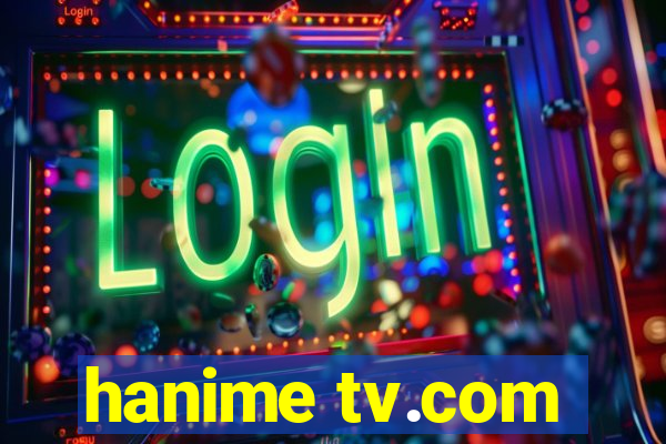 hanime tv.com