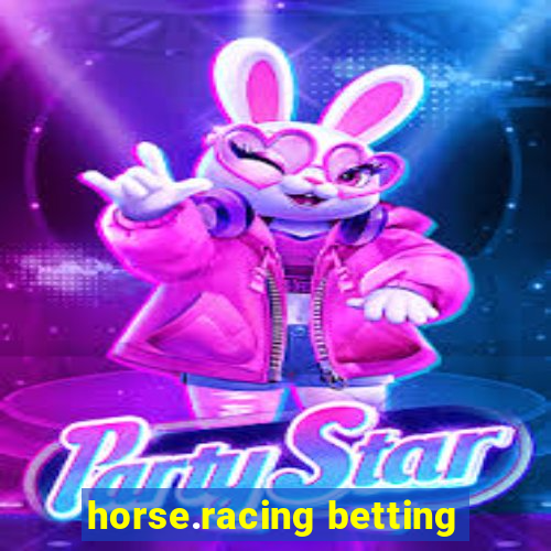 horse.racing betting