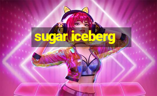 sugar iceberg