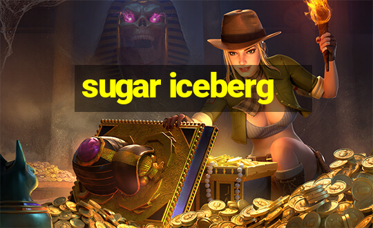 sugar iceberg