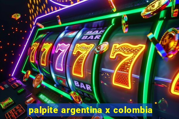 palpite argentina x colombia