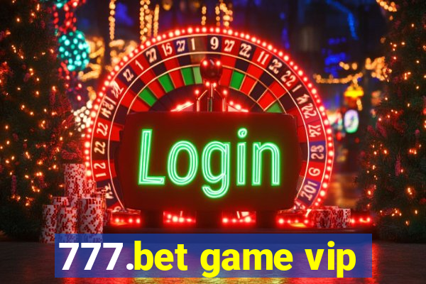 777.bet game vip