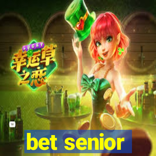 bet senior