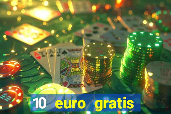 10 euro gratis ohne einzahlung casino