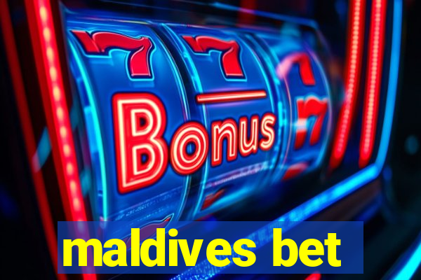 maldives bet