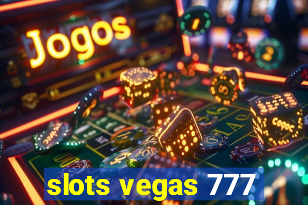 slots vegas 777