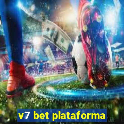 v7 bet plataforma