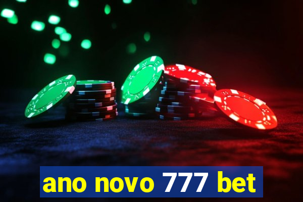 ano novo 777 bet