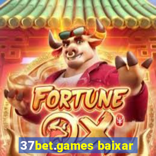 37bet.games baixar