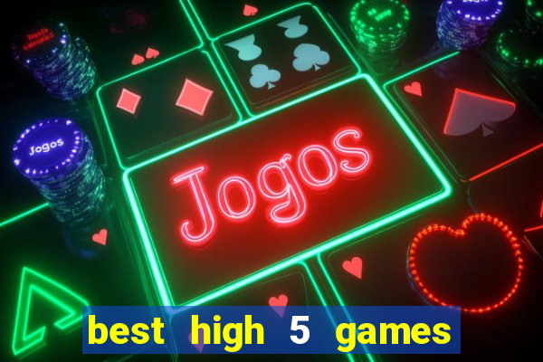 best high 5 games slot sites