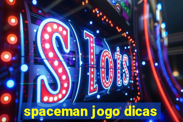 spaceman jogo dicas