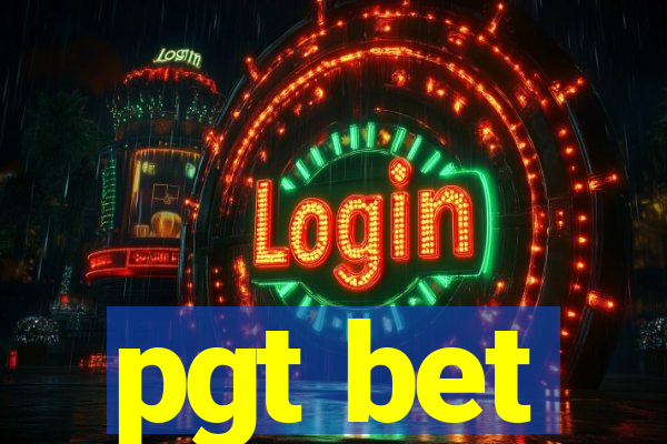 pgt bet