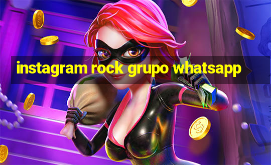 instagram rock grupo whatsapp