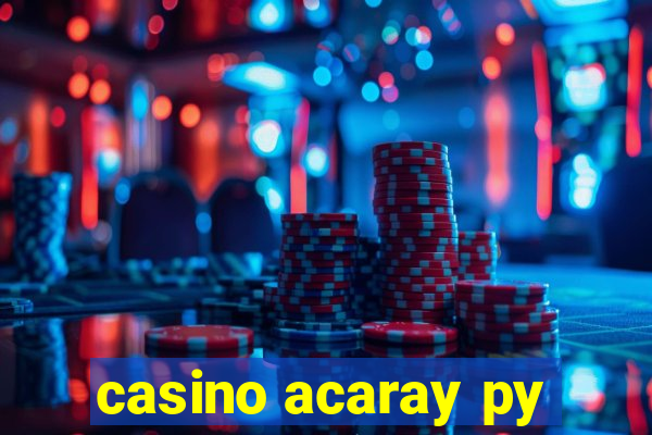 casino acaray py