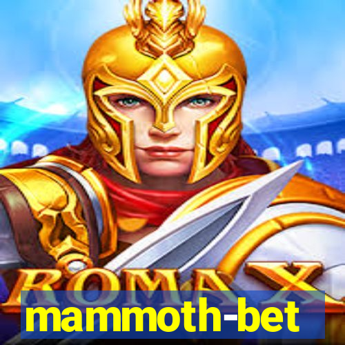 mammoth-bet