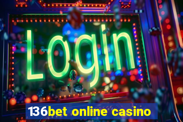 136bet online casino